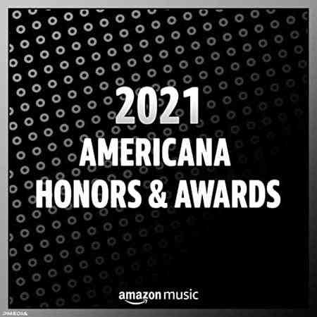 2021 Americana Honors &amp; Awards
