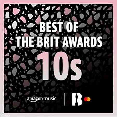 Best of the BRIT Awards꞉ 10s