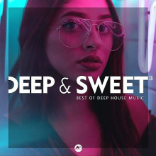 Deep & Sweet 3: Best of Deep House Music (2021) скачать через торрент