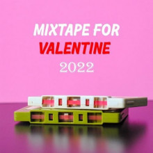 Mixtape for Valentine 2022 (2022) скачать через торрент