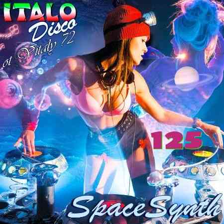 Italo Disco & SpaceSynth [125] (2021) ot Vitaly 72 (2021) скачать торрент