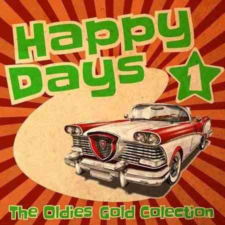 Happy Days - The Oldies Gold Collection [Volume 1] (2022) скачать через торрент