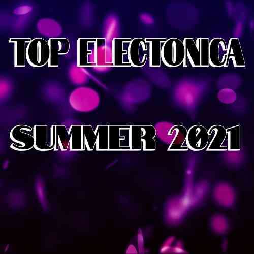 Top Electonica Summer 2021