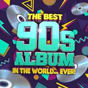 The Best 90s Album In The World...Ever! (2021) скачать через торрент