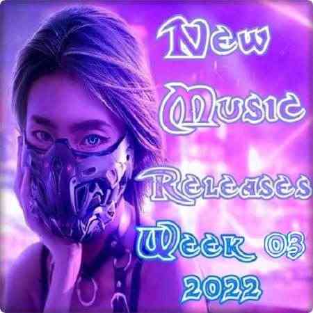 New Music Releases Week 03 2022 (2022) скачать через торрент