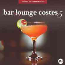 Bar Lounge Costes, Vol. 5