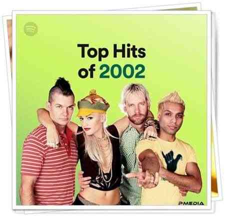 Top Hits of 2002 (2022) скачать через торрент
