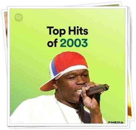 Top Hits of 2003 (2022) скачать через торрент