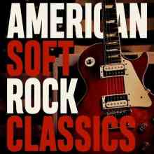 American Soft Rock Classics (2022) скачать через торрент