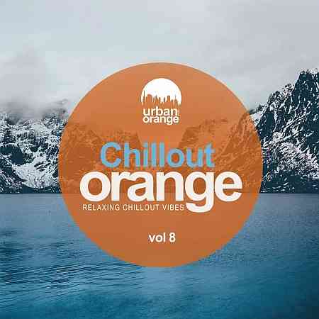 Chillout Orange, Vol. 8: Relaxing Chillout Vibes (2022) скачать через торрент