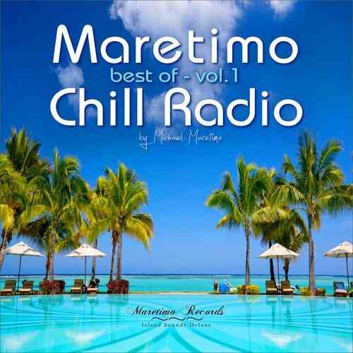 Maretimo Chill Radio - Best of Vol. 1 - Positive Summer Vibes (2022) скачать через торрент