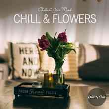 Chill &amp; Flowers: Chillout Your Mind