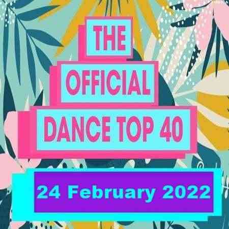 The Official UK Top 40 Dance Singles Chart [24.02] 2022 (2022) скачать торрент
