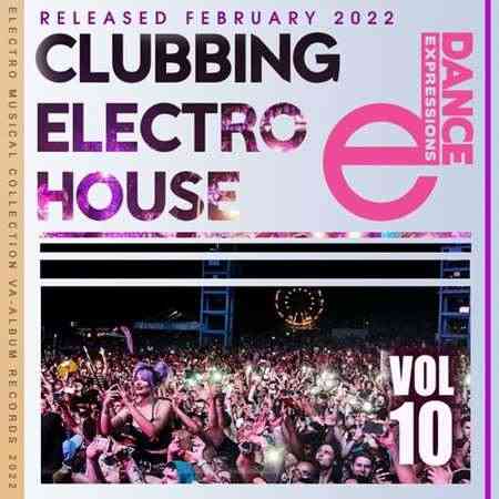 E-Dance: Clubbing Electro House (Vol.10) (2022) скачать через торрент