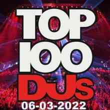 Top 100 DJs Chart (06.03) 2022