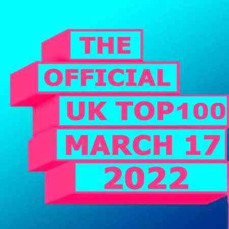 The Official UK Top 100 Singles Chart [17.03] 2022