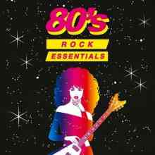 80's Rock Essentials (2022) скачать торрент