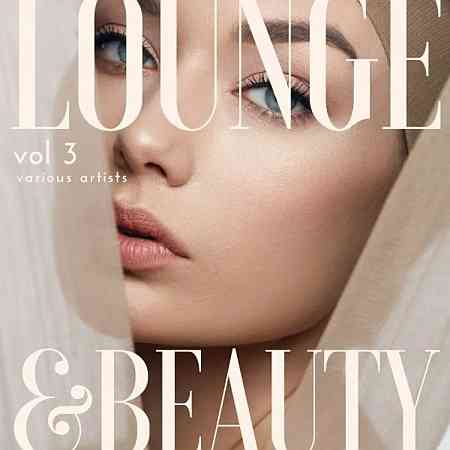 Lounge &amp; Beauty, Vol. 3