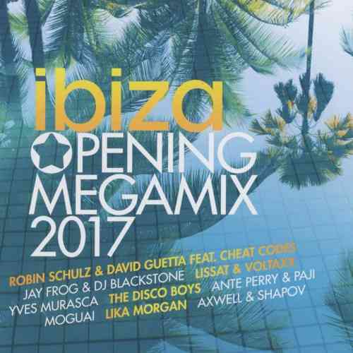 Ibiza Opening Megamix 2017 [2CD] (2022) скачать через торрент