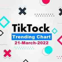 TikTok Trending Top 50 Singles Chart (21.03) 2021