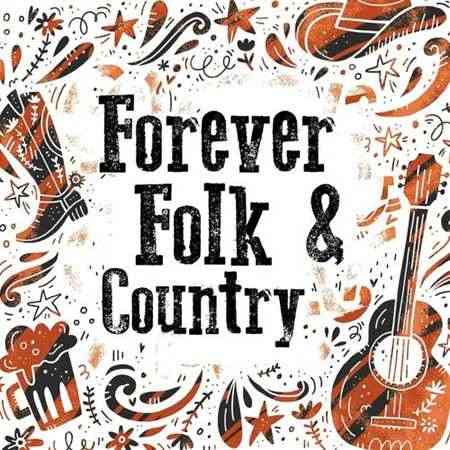 Forever Folk & Country (2022) скачать через торрент