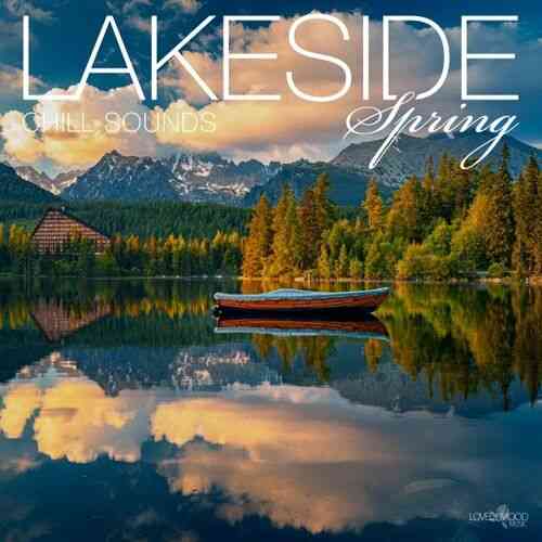 Lakeside Chill Sounds Spring (2022) скачать торрент