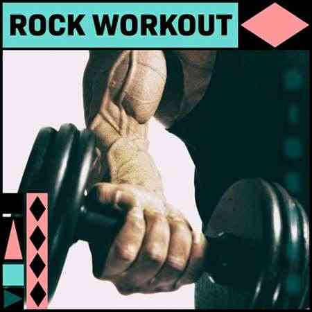 Rock Workout (2022) скачать через торрент