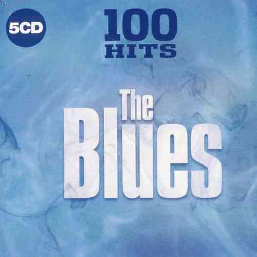 100 Hits The Blues [5CD] (2019) торрент