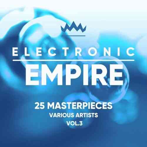 Electronic Empire [25 Masterpieces] Vol. 3 (2022) скачать через торрент