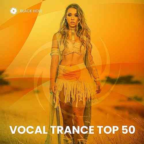 Vocal Trance Top 50 (2022) скачать через торрент