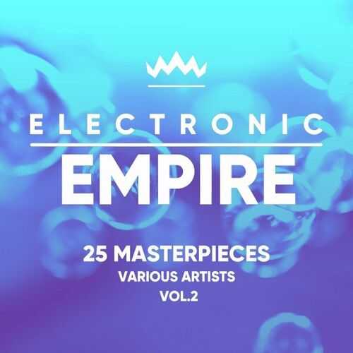 Electronic Empire [25 Masterpieces] Vol. 2 (2022) скачать через торрент