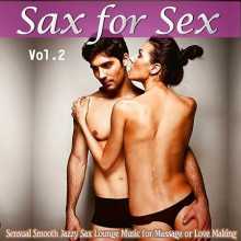 Sax for Sex, Vol. 2 (2013) скачать торрент