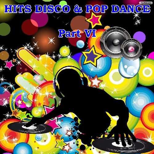 Hits Disco and Pop Dance - Part VI (2016) скачать через торрент