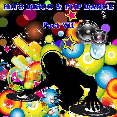Hits Disco and Pop Dance - Part VII (2016) скачать через торрент