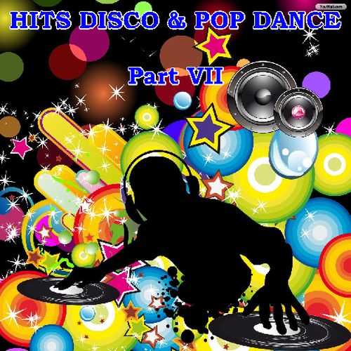 Hits Disco and Pop Dance - Part VII (2016) скачать торрент