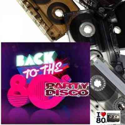 Back To 80's Party Disco [01-43]