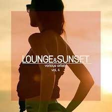 Lounge &amp; Sunset, Vol. 4