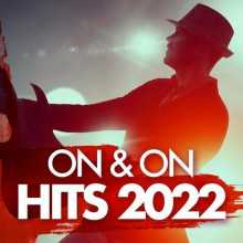 On &amp; On Hits 2022
