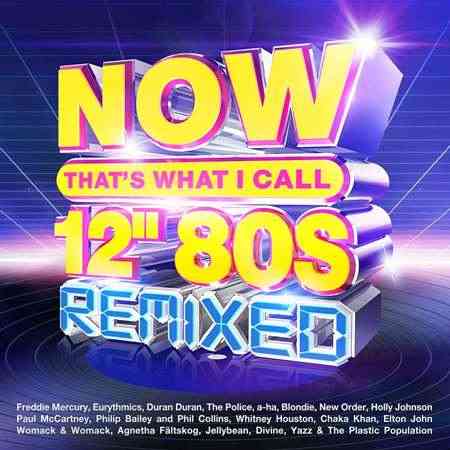 Now That's What I Call 12" 80s Remixed [4CD]