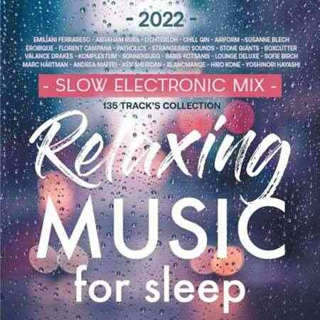 Relaxing Music For Sleep (2022) скачать через торрент