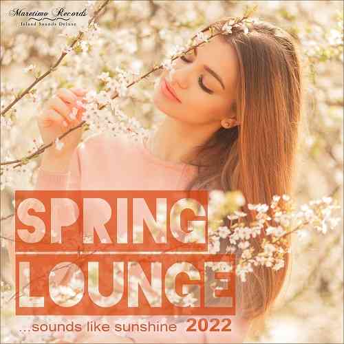Spring Lounge 2022 [Sounds Like Sunshine] (2022) скачать торрент