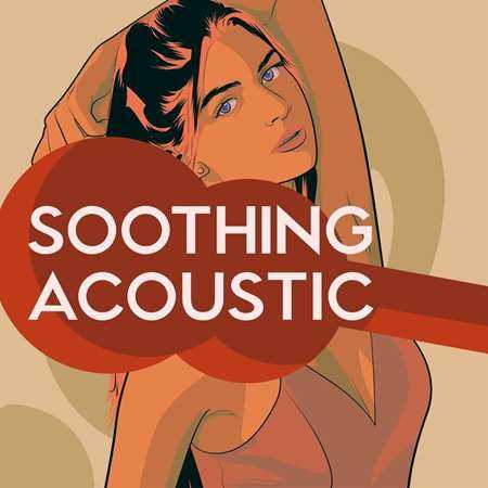 Soothing Acoustic (2022) скачать торрент