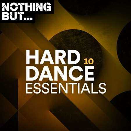 Nothing But... Hard Dance Essentials [Vol. 10] (2022) скачать торрент