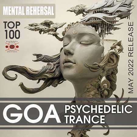 Mental Rehersal: Psychedelic Goa Trance (2022) скачать через торрент