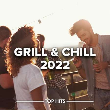 Grill & Chill 2022 (2022) скачать через торрент