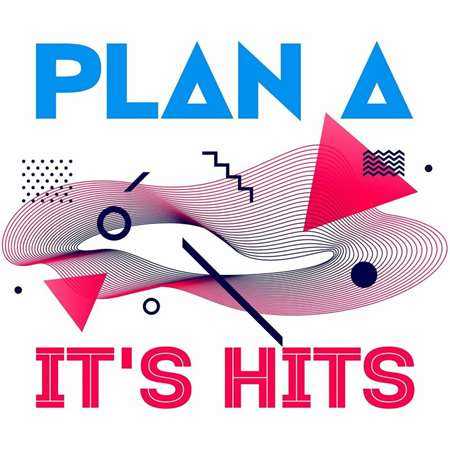 Plan A - It's Hits