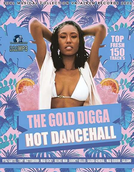 The Golde Digga: Hot Dancehall Mix (2022) скачать торрент