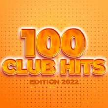 100 Club Hits - Edition 2022 (2022) скачать через торрент