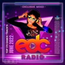 June EDC Radio: Exclusive Mixed (2022) торрент