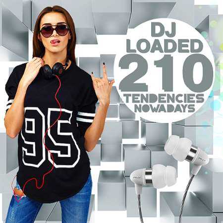 210 DJ Loaded - Tendances Nowadays